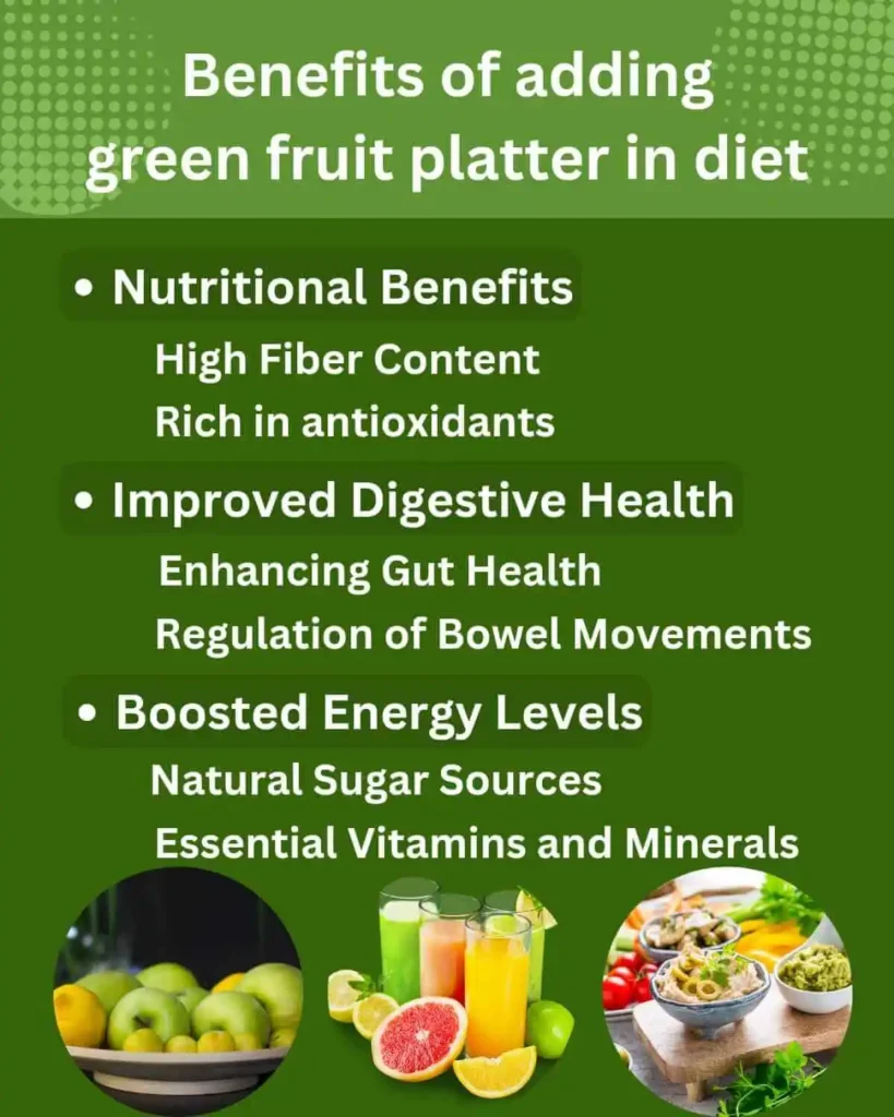 Benefits of green fruit platter 